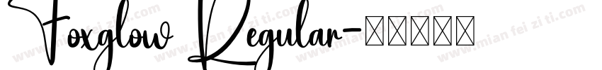 Foxglow Regular字体转换